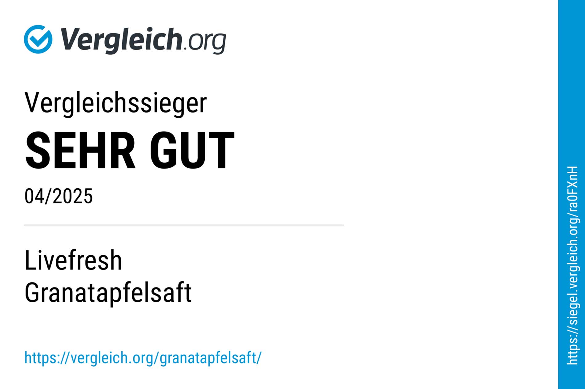 Auszeichnung von Vergleich.org: LiveFresh Granatapfelsaft ist Vergleichssieger mit der Bewertung „SEHR GUT“ im Juli 2024. Inklusive Link zur Website und Prüf-URL in blauer Schrift.